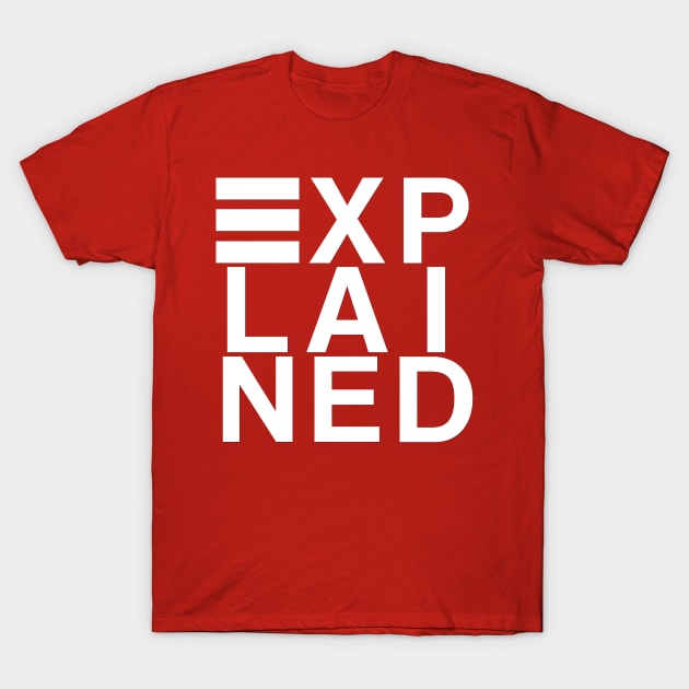 EXPLAINED T-Shirt by YouTubeExplained